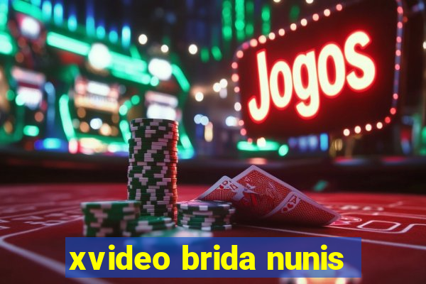 xvideo brida nunis